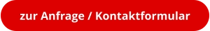 zur Anfrage / Kontaktformular